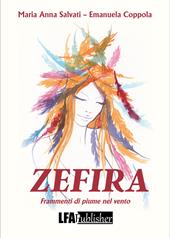 Zefira. Frammenti di piume nel vento