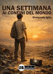 Una settimana ai confini del mondo