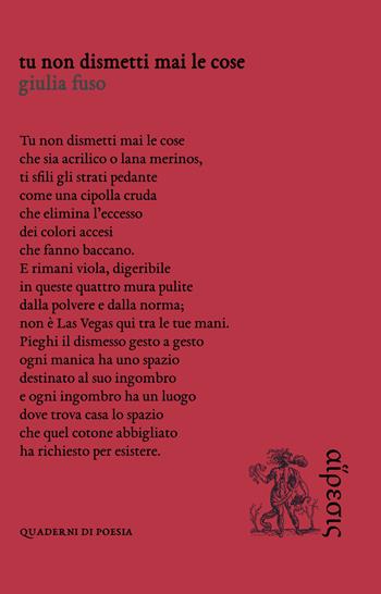Tu non dismetti mai le cose - Giulia Fuso - Libro Eretica 2018, Quaderni di poesia | Libraccio.it