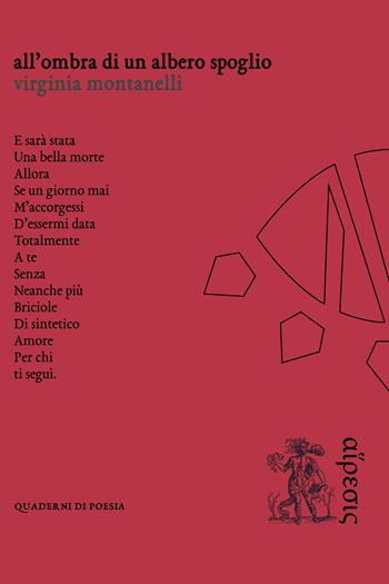 All'ombra di un albero spoglio - Virginia Montanelli - Libro Eretica 2018, Quaderni di poesia | Libraccio.it