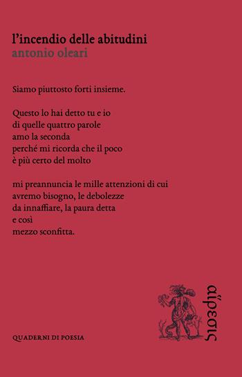 L' incendio delle abitudini - Antonio Oleari - Libro Eretica 2019, Quaderni di poesia | Libraccio.it