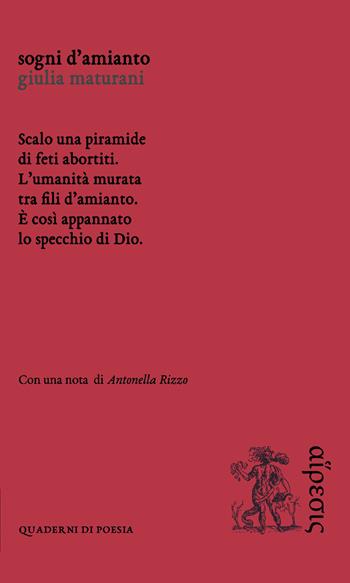 Sogni d'amianto - Giulia Maturani - Libro Eretica 2019, Quaderni di poesia | Libraccio.it