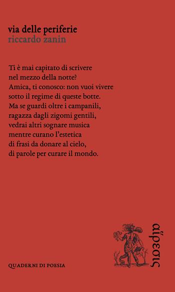 Via delle periferie - Riccardo Zanin - Libro Eretica 2020, Quaderni di poesia | Libraccio.it