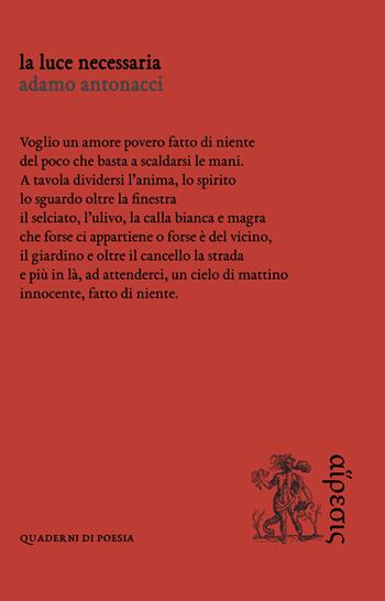La luce necessaria - Adamo Antonacci - Libro Eretica 2020, Quaderni di poesia | Libraccio.it