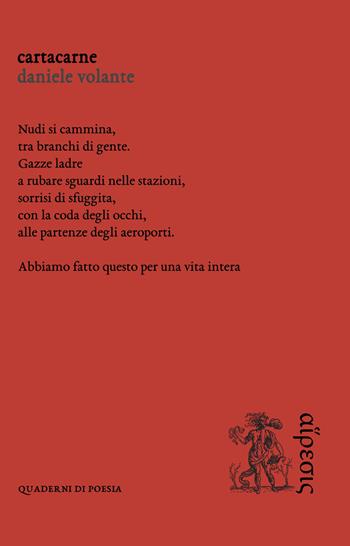 Cartacarne - Daniele Volante - Libro Eretica 2021, Quaderni di poesia | Libraccio.it
