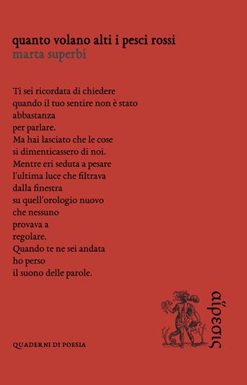 Quanto volano alti i pesci rossi - Marta Superbi - Libro Eretica 2021, Quaderni di poesia | Libraccio.it