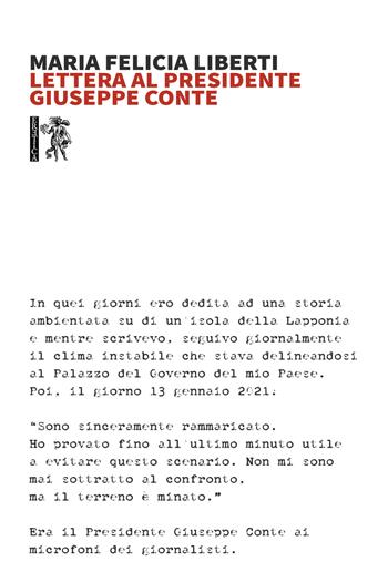 Lettera al Presidente Giuseppe Conte - Maria Felicia Liberti - Libro Eretica 2021 | Libraccio.it