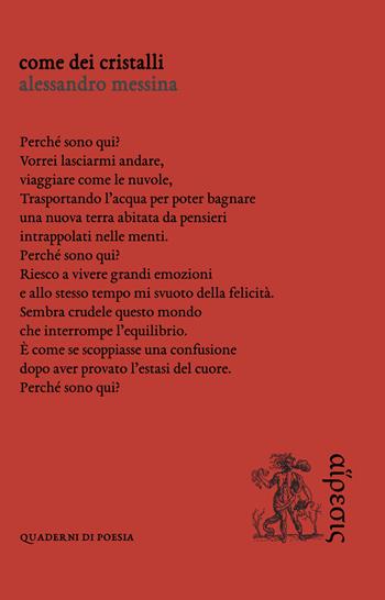 Come dei cristalli - Alessandro Messina - Libro Eretica 2021, Quaderni di poesia | Libraccio.it