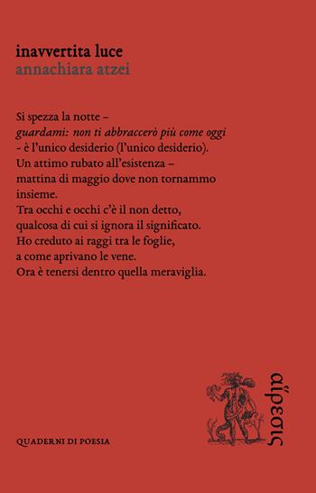 Inavvertita luce - Annachiara Atzei - Libro Eretica 2021, Quaderni di poesia | Libraccio.it