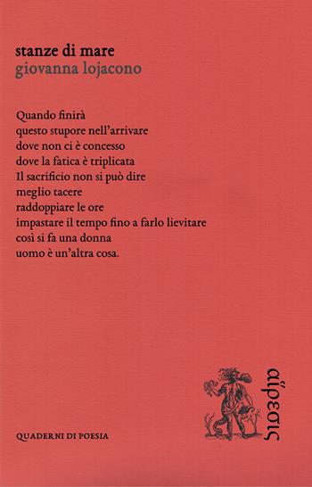 Stanze di mare - Giovanna Lojacono - Libro Eretica 2023, Quaderni di poesia | Libraccio.it