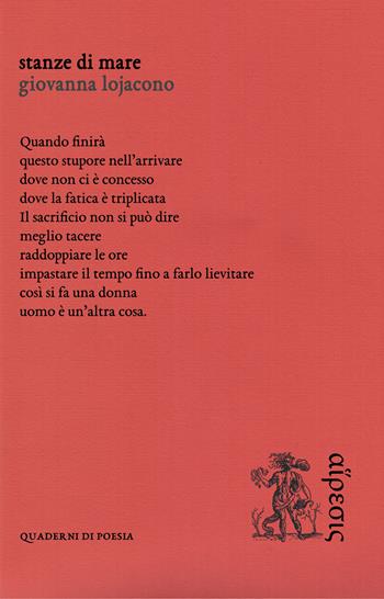 Stanze di mare - Giovanna Lojacono - Libro Eretica 2023, Quaderni di poesia | Libraccio.it