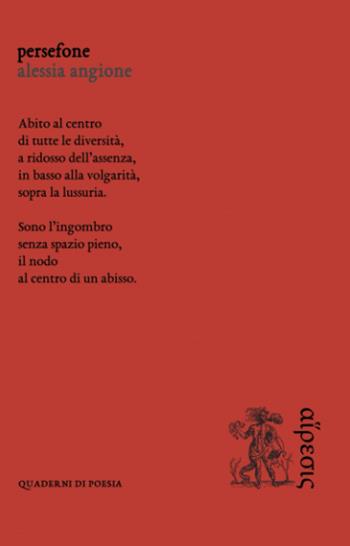 Persefone - Alessia Angione - Libro Eretica 2023, Quaderni di poesia | Libraccio.it