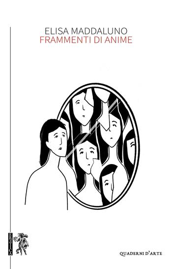 Frammenti di anime - Elisa Maddaluno - Libro Eretica 2024 | Libraccio.it