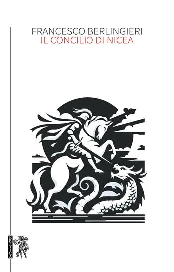 Il concilio di Nicea - Francesco Berlingieri - Libro Eretica 2024 | Libraccio.it