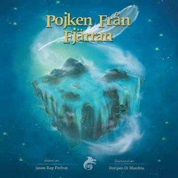 Pojken från fjärran - Jason Ray Forbus - Libro Ali Ribelli Edizioni 2018 | Libraccio.it