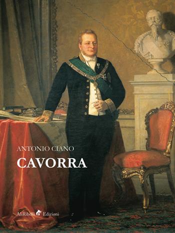 Cavorra. Ediz. integrale - Antonio Ciano - Libro Ali Ribelli Edizioni 2019 | Libraccio.it