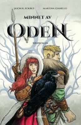 Minnet av Oden. Serieroman - Jason R. Forbus - Libro Ali Ribelli Edizioni 2020 | Libraccio.it