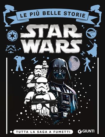 Star Wars. Le più belle storie. Tutta la saga a fumetti  - Libro Lucas Libri 2023 | Libraccio.it