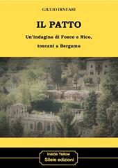 Il patto. Un'indagine di Fosco e Nico, toscani a Bergamo