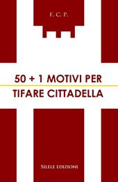 50+1 motivi per tifare Cittadella