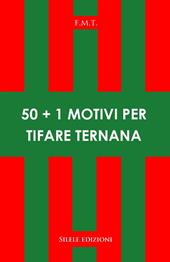 50+1 motivi per tifare Ternana