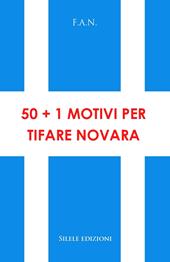 50+1 motivi per tifare Novara