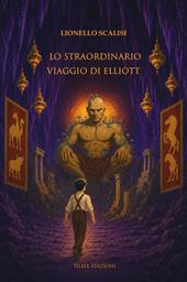Lo straordinario viaggio di Elliott