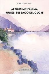 Appunti nell'anima riflessi sul lago del cuore