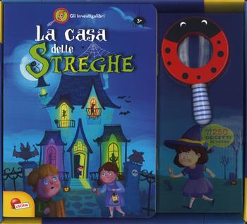 La casa delle streghe. Gli investigalibri. Ediz. a colori. Con gadget - Anna Laera - Libro Liscianilibri 2018, Libri carotina | Libraccio.it