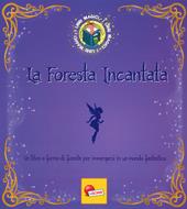 La foresta incantata. I Libri magici. Ediz. a colori