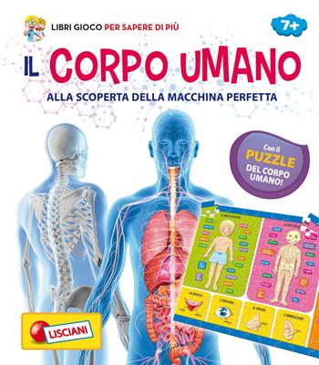 Il corpo umano. Con Gioco  - Libro Liscianilibri 2019 | Libraccio.it