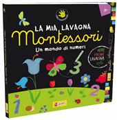 Un mondo di numeri. Montessori. Ediz. illustrata. Con gadget