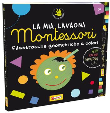 Filastrocche geometriche a colori. Montessori. Ediz. illustrata. Con gadget  - Libro Liscianilibri 2019 | Libraccio.it