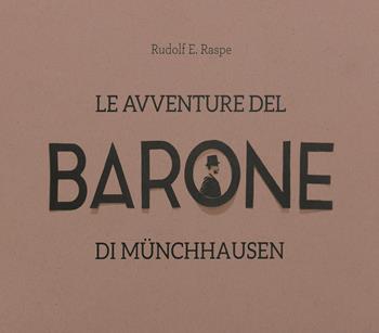 Le avventure del barone di Münchhausen - Rudolf Erich Raspe - Libro Liscianilibri 2019 | Libraccio.it