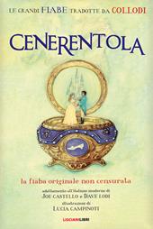 Cenerentola. Le fiabe originali non censurate