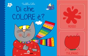Di che colore è? Ediz. a colori - Nicoletta Costa - Libro Liscianilibri 2020 | Libraccio.it