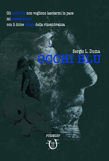 Occhi blu - Sergio Duma - Libro Arpeggio Libero 2018 | Libraccio.it