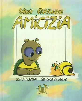 Una grande amicizia. Ediz. a colori - Liliana Sghettini - Libro Arpeggio Libero 2019 | Libraccio.it