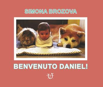 Benvenuto Daniel! - Simona Brozova - Libro Arpeggio Libero 2021 | Libraccio.it