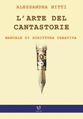 L' arte del cantastorie. Manuale di scrittura creativa