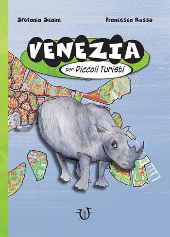 Venezia per piccoli turisti - Stefania Scaini - Libro Arpeggio Libero 2022 | Libraccio.it