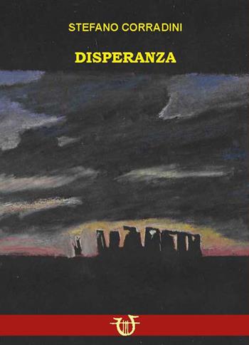 Disperanza - Stefano Corradini - Libro Arpeggio Libero 2023 | Libraccio.it