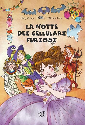 La notte dei cellulari furiosi - Giusy Crispo - Libro Arpeggio Libero 2023 | Libraccio.it