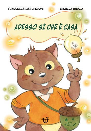 Adesso sì che è casa. Ediz. a colori - Francesca Mascheroni - Libro Arpeggio Libero 2024 | Libraccio.it
