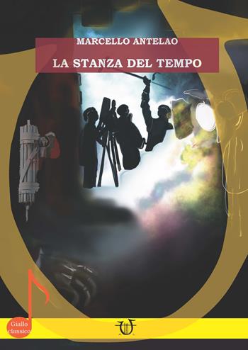 La stanza del tempo - Marcello Antelao - Libro Arpeggio Libero 2024 | Libraccio.it