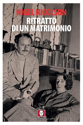 Ritratto di un matrimonio - Nigel Nicolson - Libro Lindau 2018, Senza frontiere | Libraccio.it