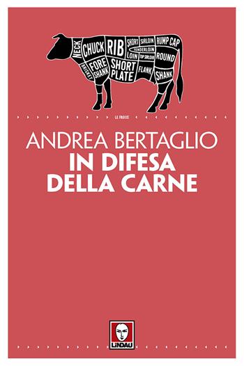 In difesa della carne - Andrea Bertaglio - Libro Lindau 2018, Le frecce | Libraccio.it