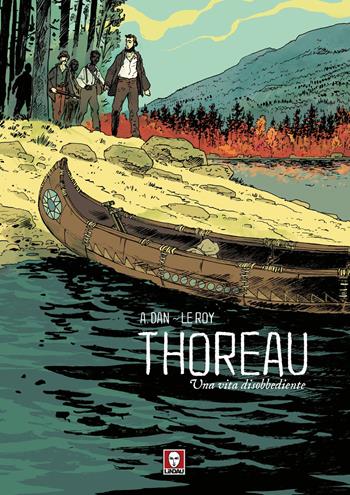 Thoreau. Una vita disobbediente - Maximilien Le Roy, Daniel Alexandre - Libro Lindau 2019 | Libraccio.it