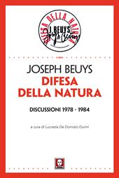 Difesa della natura. Discussioni 1978-1984. Nuova ediz.