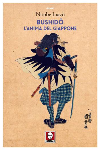 Bushido. L'anima del Giappone - Inazo Nitobe - Libro Lindau 2019, I bambù | Libraccio.it